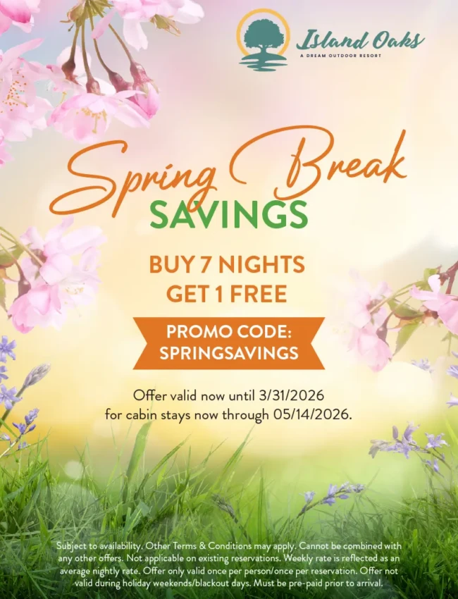 Spring Break Savings: Buy 7 Nights Get 1 Free! Offer valid now until 3/31/2026 for cabin stays through 5/14/2026.